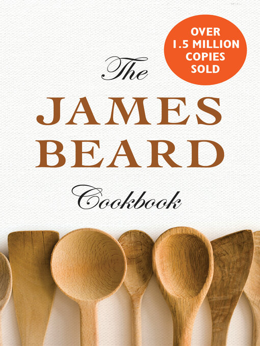 Title details for The James Beard Cookbook by James Beard - Available